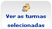 btn_ver_turmas_selecionadas.png btn_ver_turmas_selecionadas.png