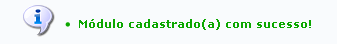 modulo_cadastrado_com_sucesso.png modulo_cadastrado_com_sucesso.png