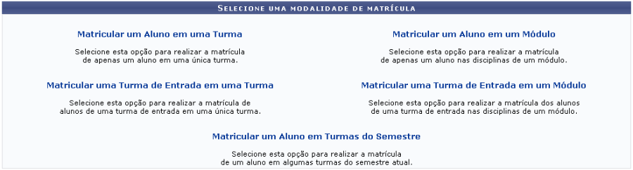 selecione_modalidade_de_matricula.png selecione_modalidade_de_matricula.png