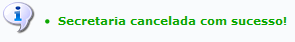 Figura 3: Secretaria cancelada com sucesso